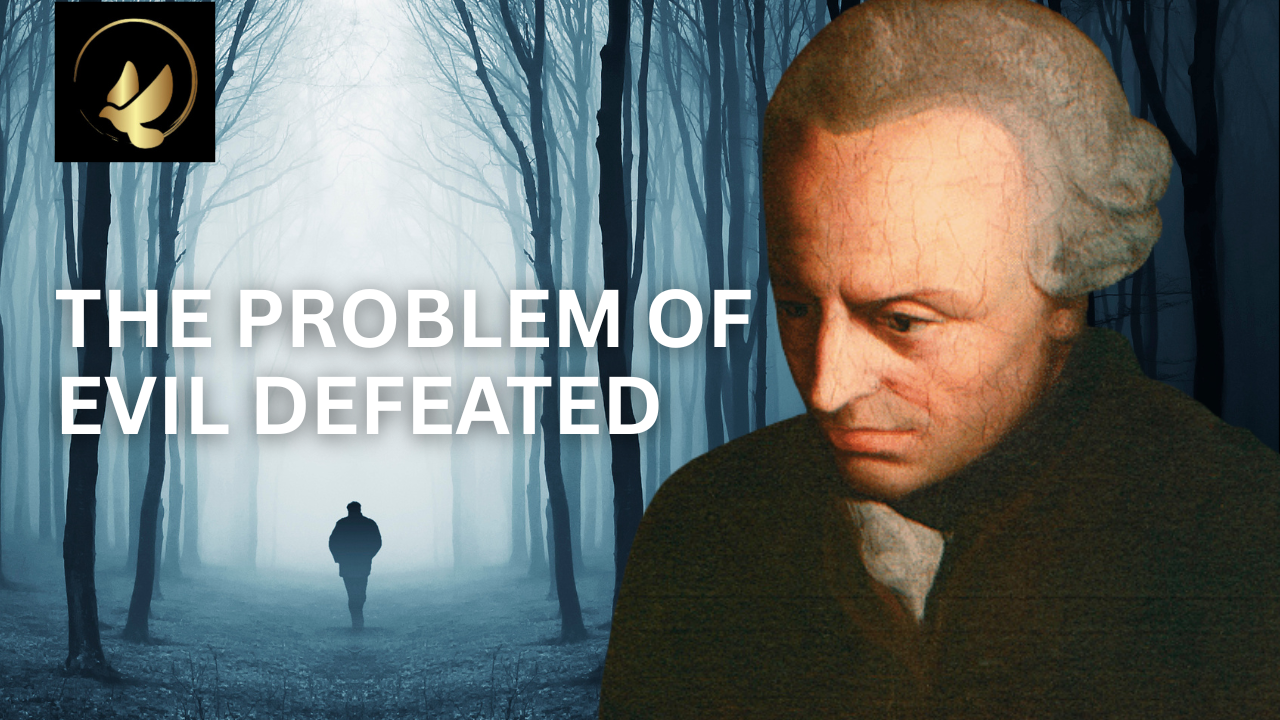 The Problem of Evil Defeated : Kantian Sceptical Theism